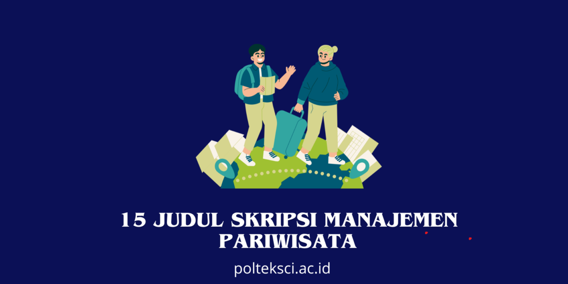 Judul Skripsi Manajemen Pariwisata