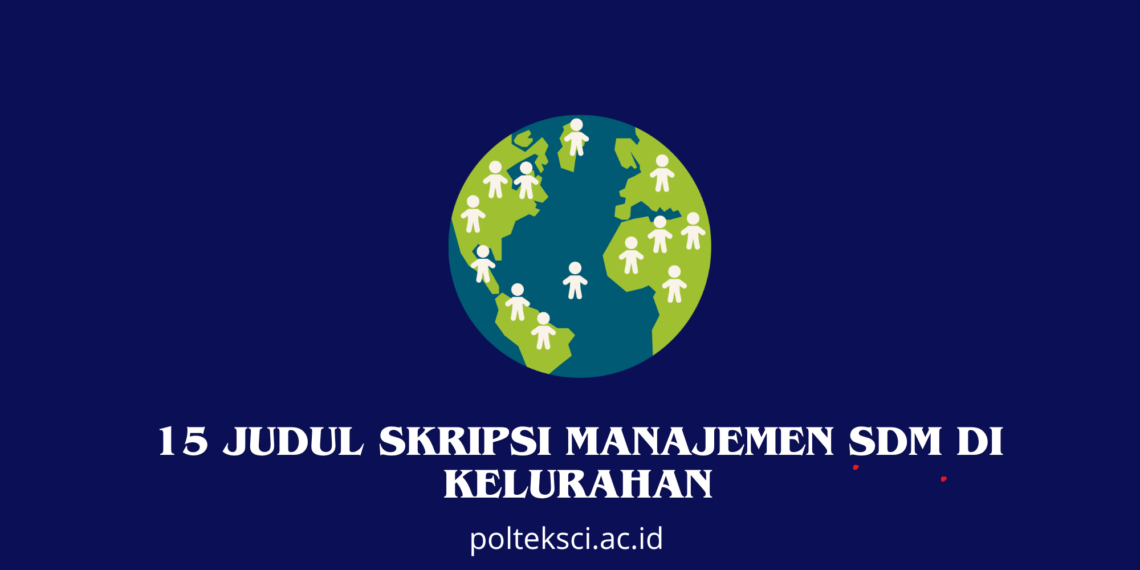 Judul Skripsi Manajemen SDM di Kelurahan