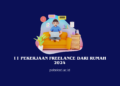 Pekerjaan freelance dari rumah 2024