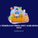 Pekerjaan freelance dari rumah 2024