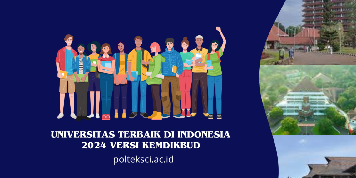 Universitas Terbaik di Indonesia 2024 Versi Kemdikbud
