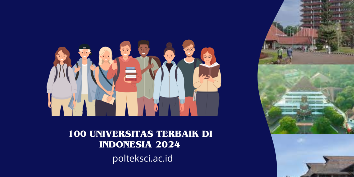 100 Universitas Terbaik di Indonesia 2024