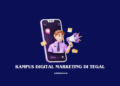 Kampus Digital Marketing di Tegal