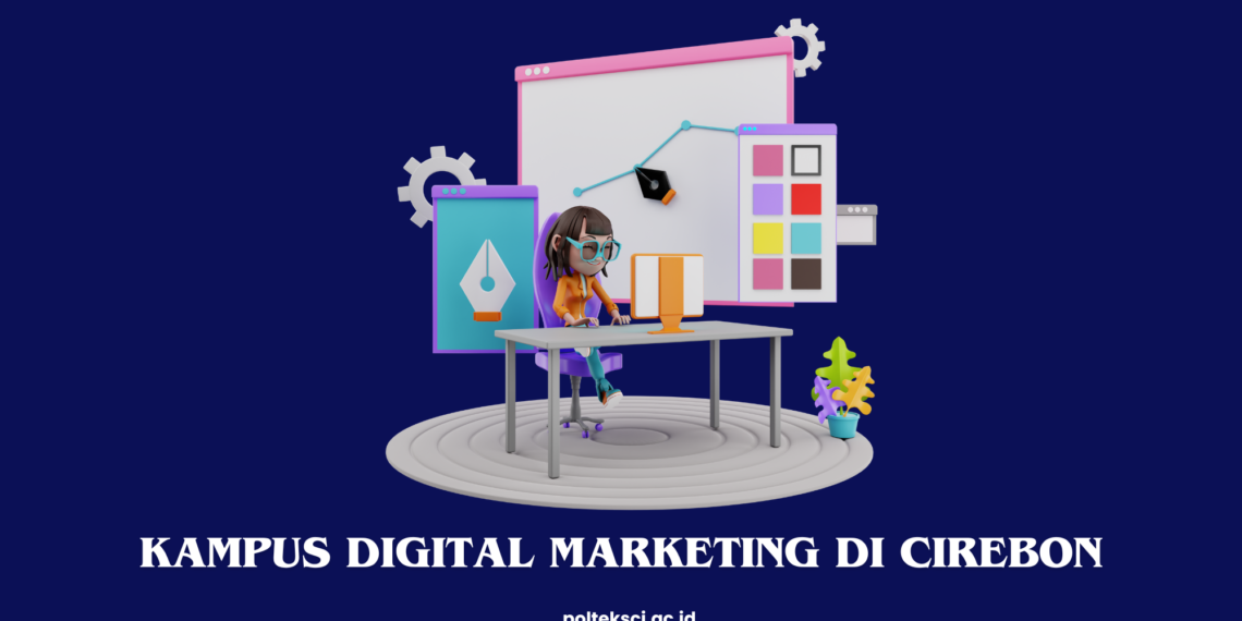 Kampus Digital Marketing di Cirebon
