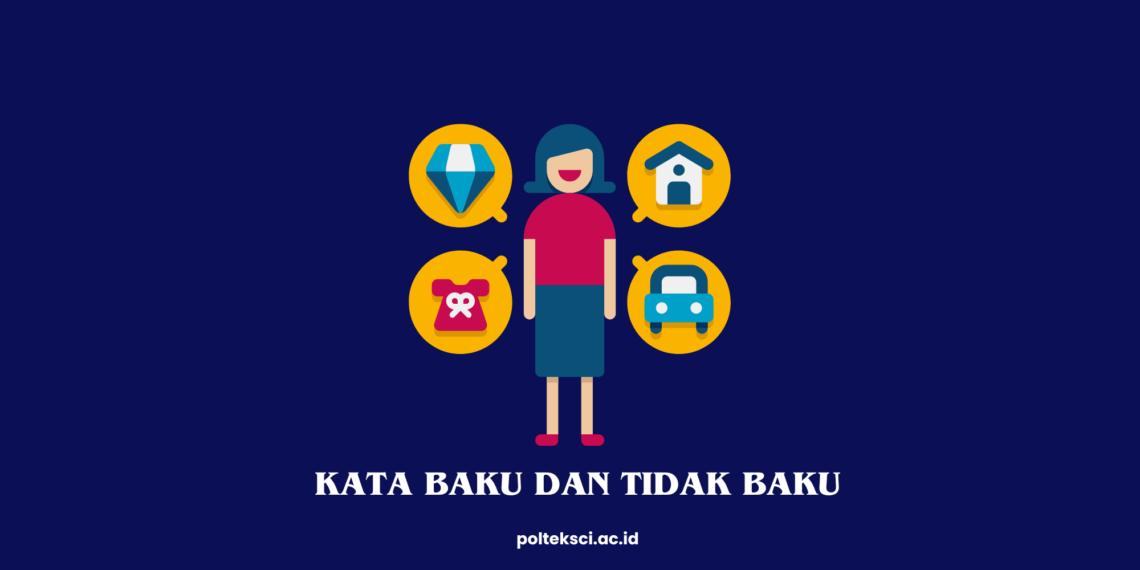 Kata Baku dan Tidak Baku