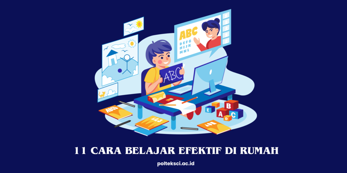 Cara Belajar Efektif di Rumah