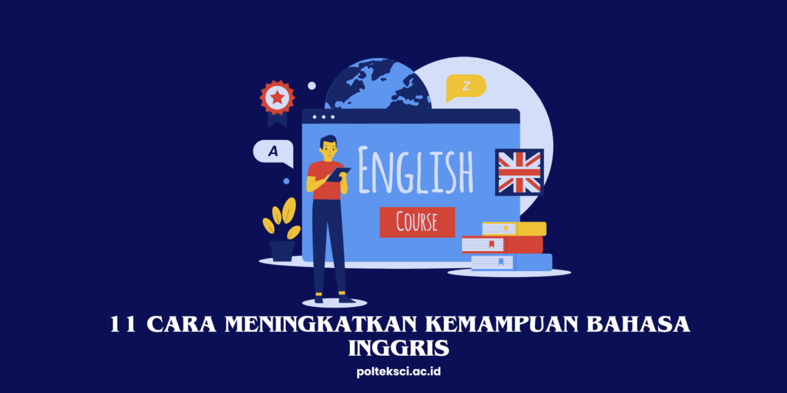 Cara Meningkatkan Kemampuan Bahasa Inggris