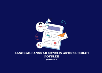 Langkah-Langkah Menulis Artikel Ilmiah Populer