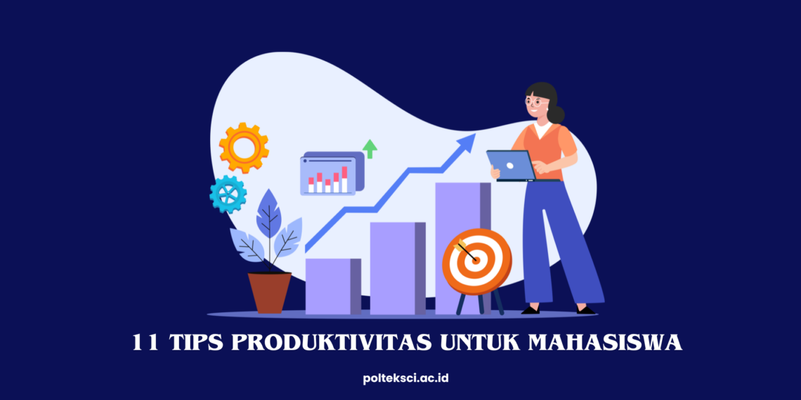 Tips Produktivitas untuk Mahasiswa