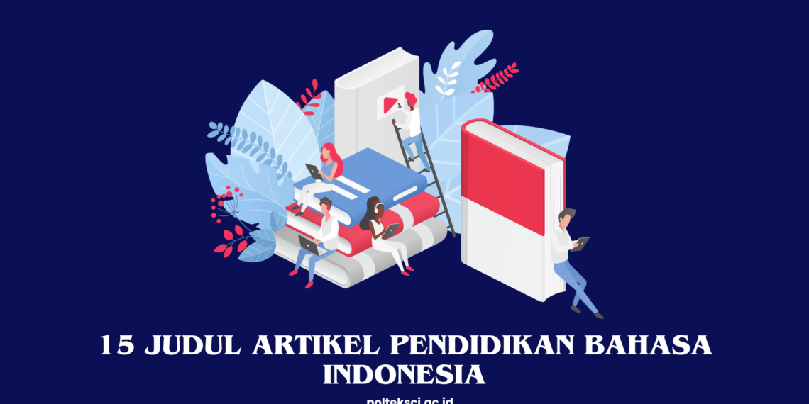 Judul Artikel Pendidikan Bahasa Indonesia