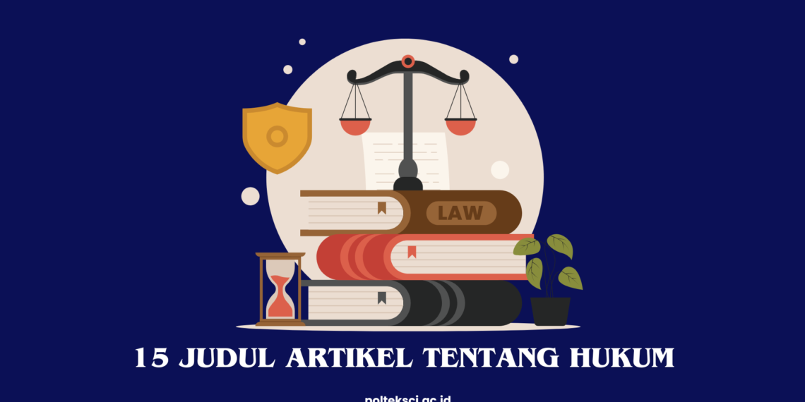 Judul Artikel tentang Hukum.