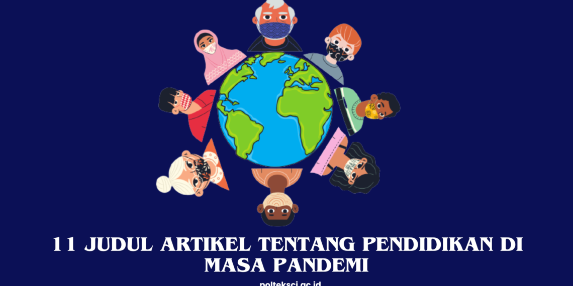 Judul Artikel tentang Pendidikan di Masa Pandemi