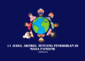 Judul Artikel tentang Pendidikan di Masa Pandemi