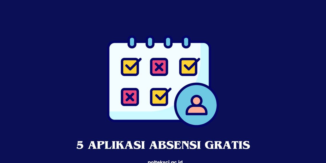 5 aplikasi absensi gratis
