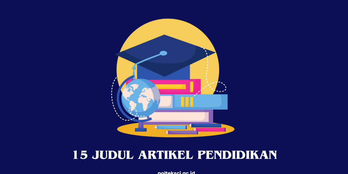 Judul Artikel Pendidikan.