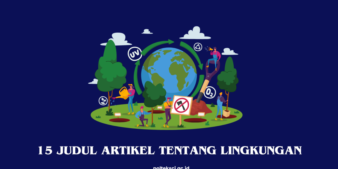 Judul Artikel tentang Lingkungan