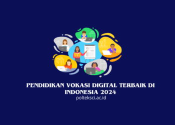 Pendidikan Vokasi Digital Terbaik di Indonesia 2024qq