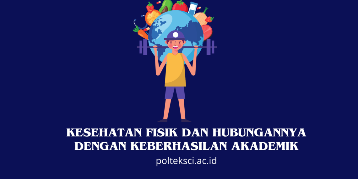 Kesehatan Fisik dan Hubungannya dengan Keberhasilan Akademik