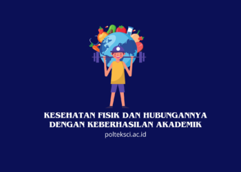 Kesehatan Fisik dan Hubungannya dengan Keberhasilan Akademik