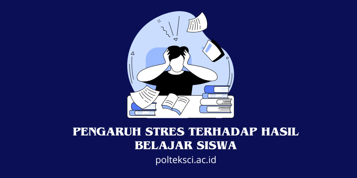 Pengaruh Stres terhadap Hasil Belajar Siswa