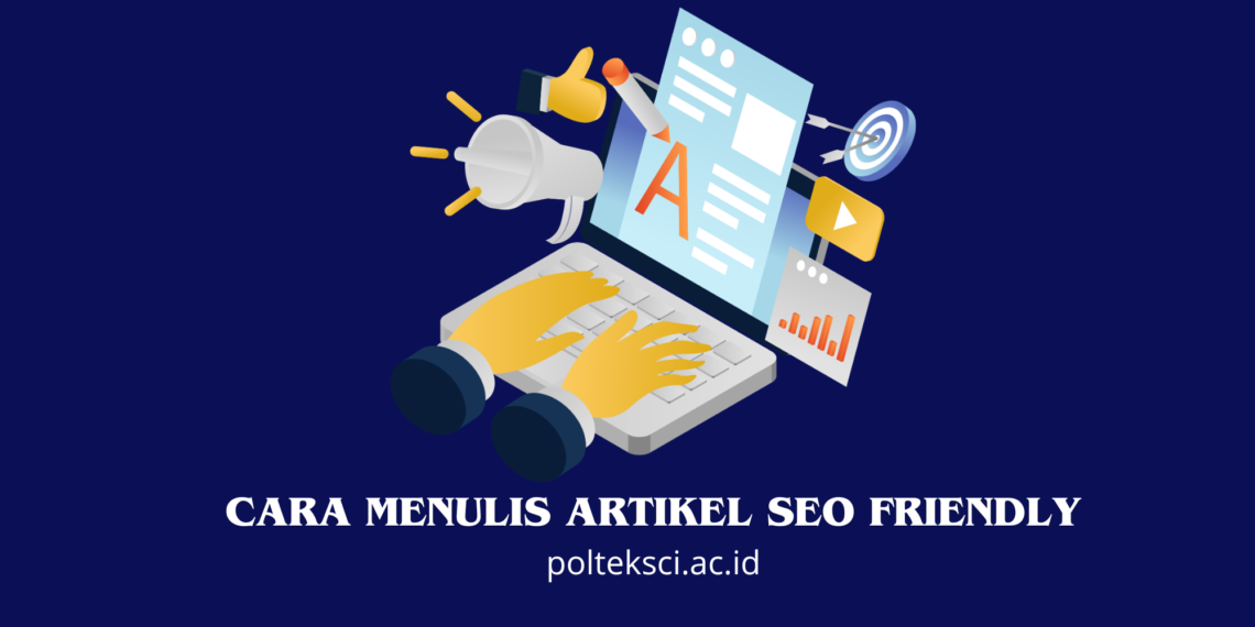 Cara menulis artikel SEO-friendly