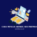 Cara menulis artikel SEO-friendly