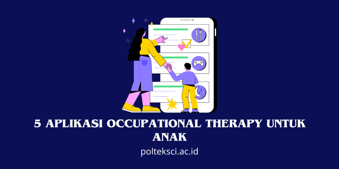 5 Aplikasi Occupational Therapy untuk Anak