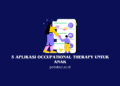 5 Aplikasi Occupational Therapy untuk Anak
