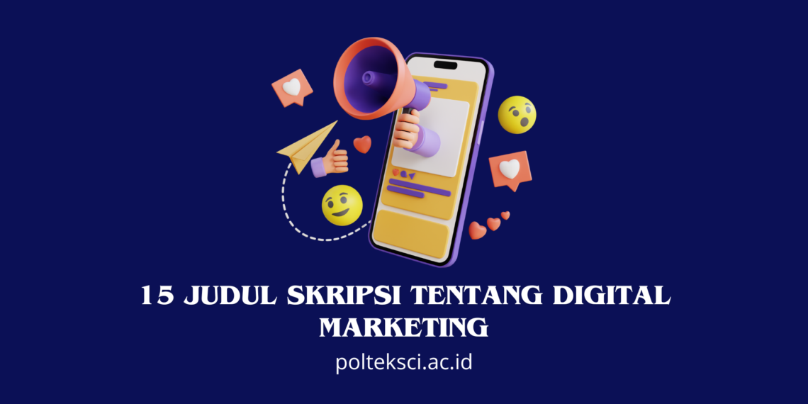 15 Judul Skripsi tentang Digital Marketing