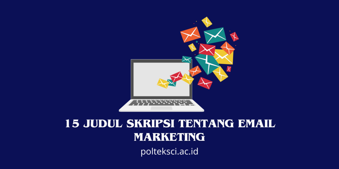 15 Judul Skripsi tentang Email Marketing