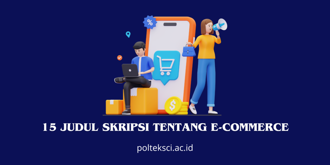 15 Judul Skripsi tentang E-commerce
