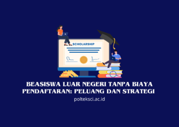 Beasiswa Luar Negeri Tanpa Biaya Pendaftaran