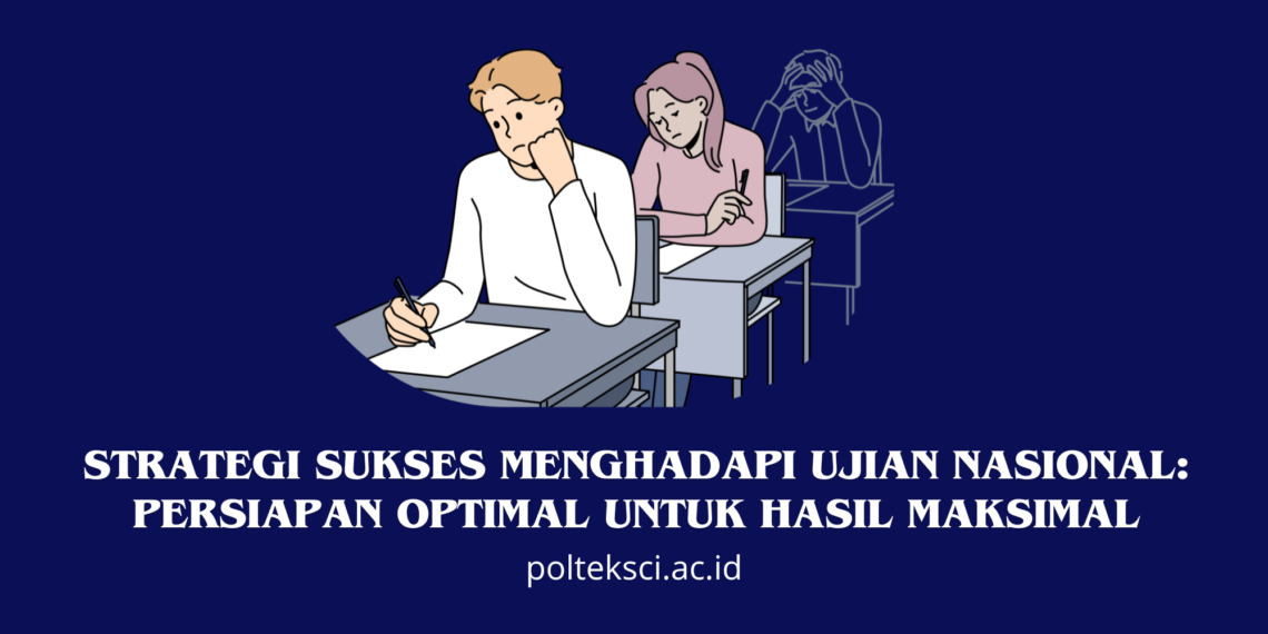 Strategi Sukses Menghadapi Ujian Nasional