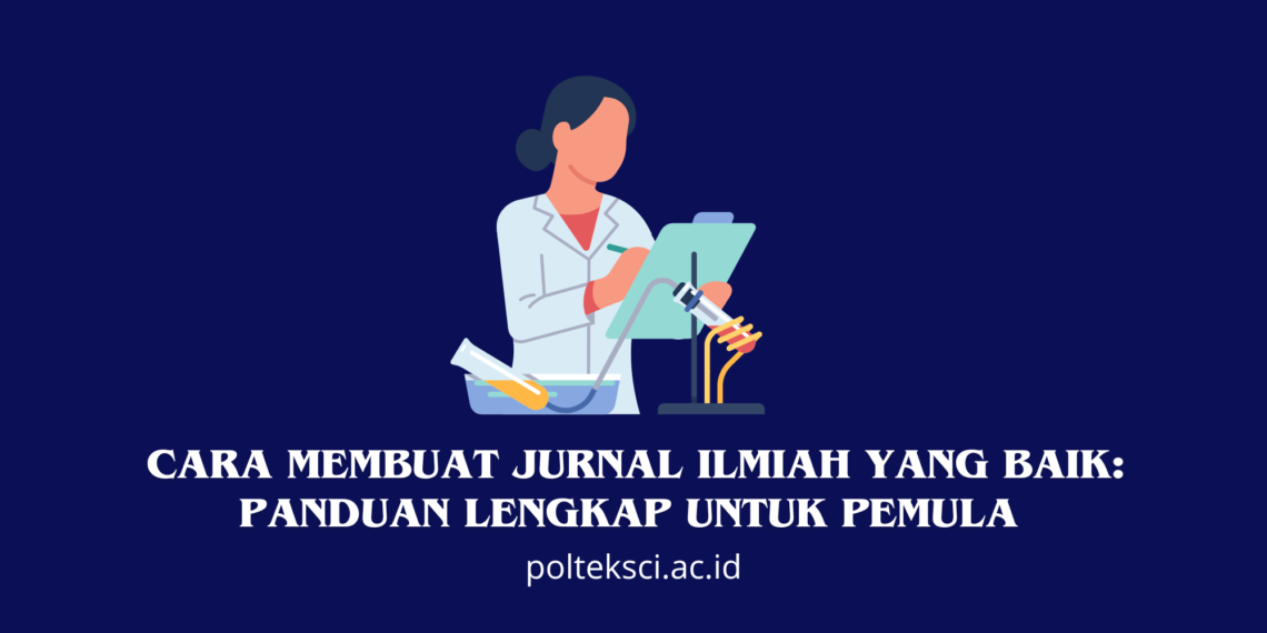 Cara Membuat Jurnal Ilmiah yang Baik