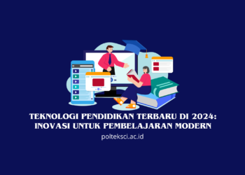 Teknologi Pendidikan Terbaru di 2024