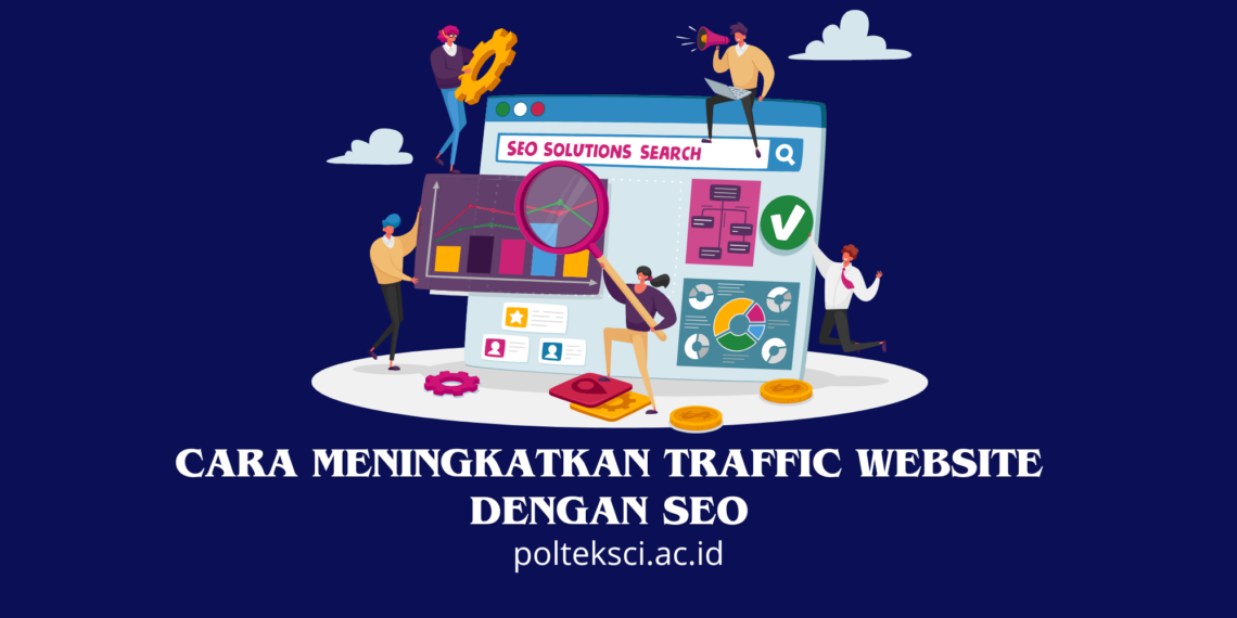 Meningkatkan traffic website dengan SEO