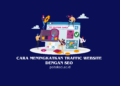 Meningkatkan traffic website dengan SEO