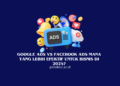Google Ads vs Facebook Ads
