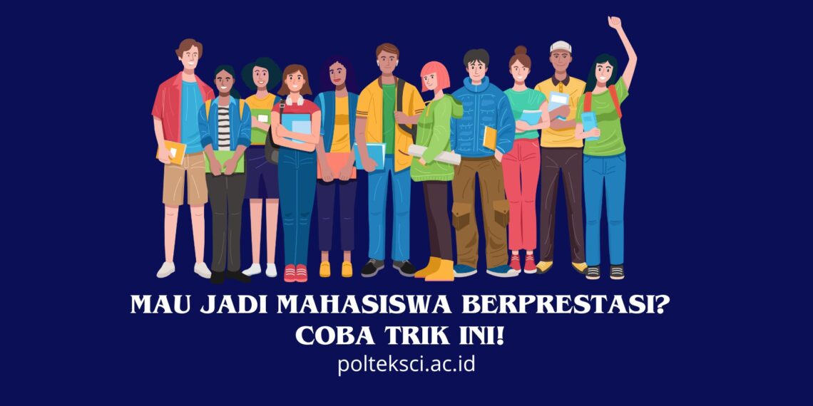Mau Jadi Mahasiswa Berprestasi