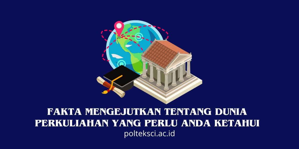 Fakta Mengejutkan tentang Dunia Perkuliahan