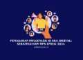 Pemasaran Influencer di Era Digital
