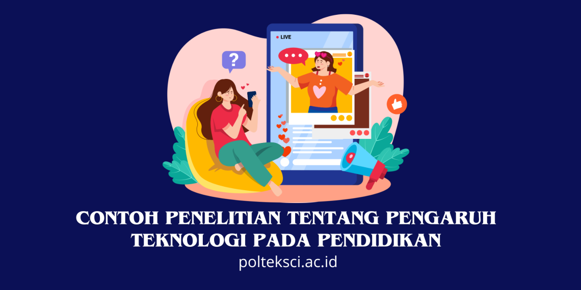 Contoh Penelitian tentang Pengaruh Teknologi pada Pendidikan