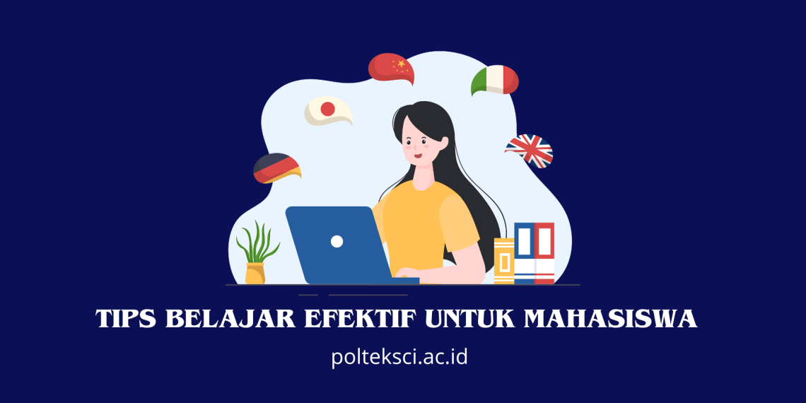 Tips belajar efektif untuk mahasiswa