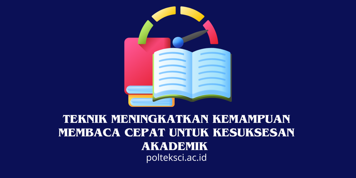 Teknik Meningkatkan Kemampuan Membaca Cepat