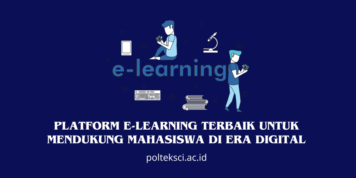 Platform E-Learning Terbaik untuk Mendukung Mahasiswa di Era Digital