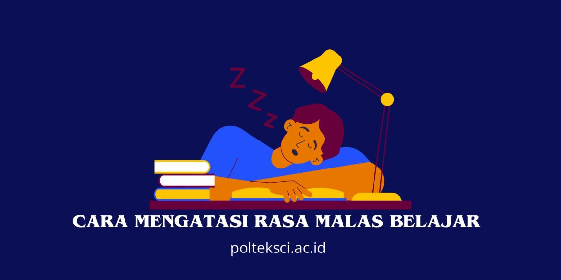 Cara mengatasi rasa malas belajar
