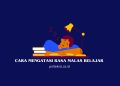 Cara mengatasi rasa malas belajar