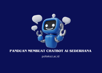 Panduan Membuat Chatbot AI Sederhana