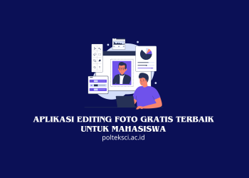 Aplikasi Editing Foto Gratis Terbaik untuk Mahasiswa
