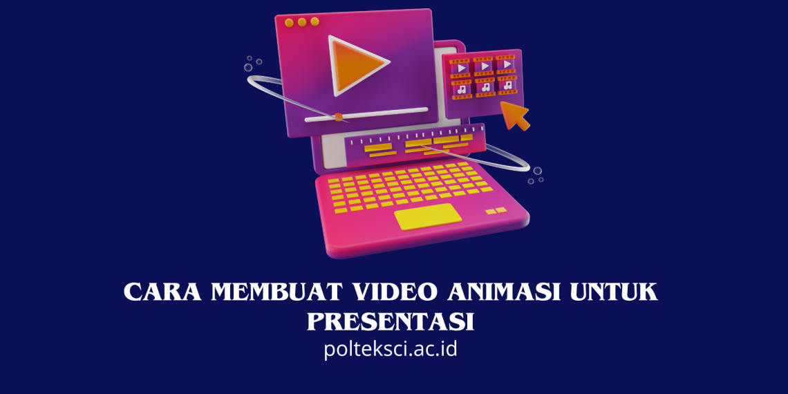 Cara Membuat Video Animasi untuk Presentasi